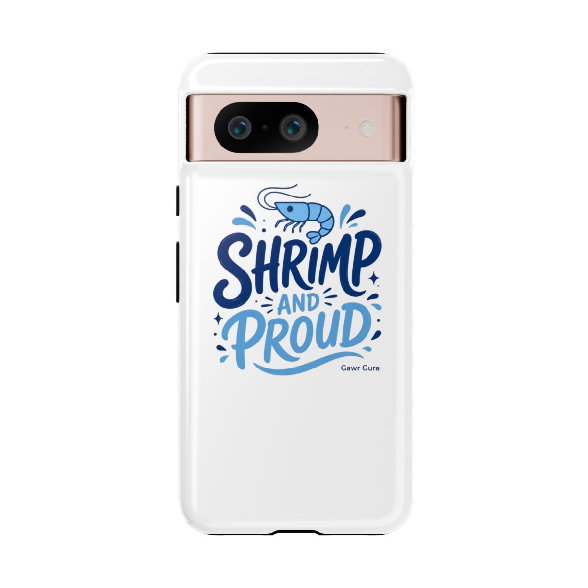 Hololive EN "SHRIMP AND PROUD" Phone Case