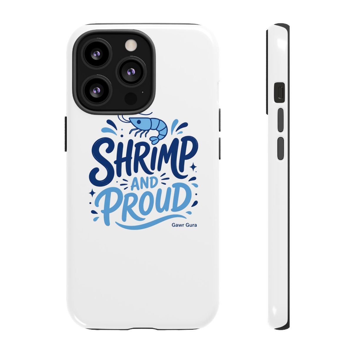 Hololive EN "SHRIMP AND PROUD" Phone Case