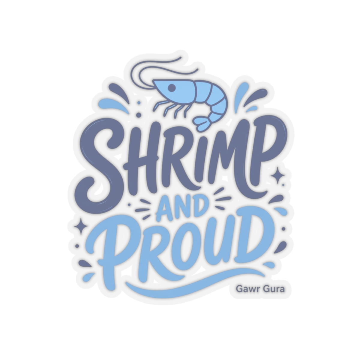 Hololive EN "SHRIMP AND PROUD" Sticker - alternate angle 4, merchandise