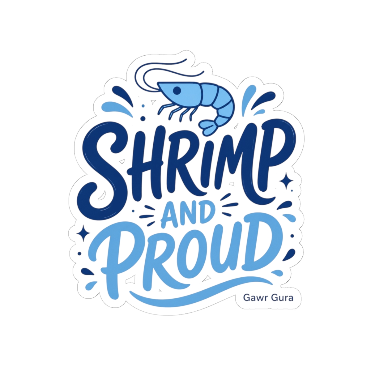 Hololive EN "SHRIMP AND PROUD" Sticker
