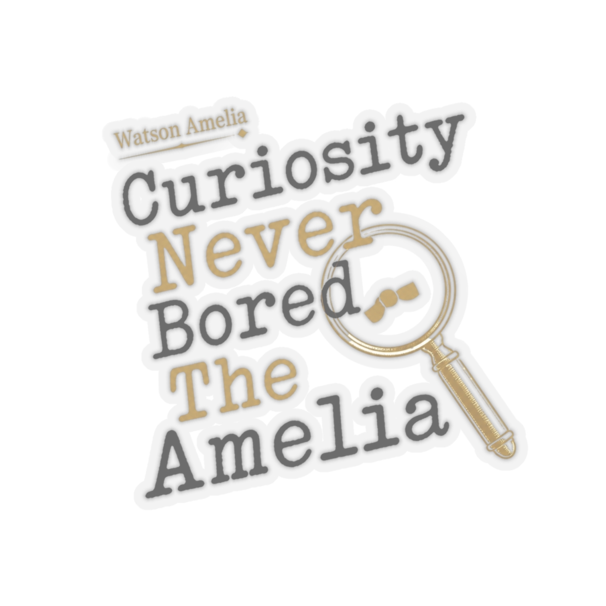 Hololive EN "Curiosity Never Bored The Amelia" Sticker