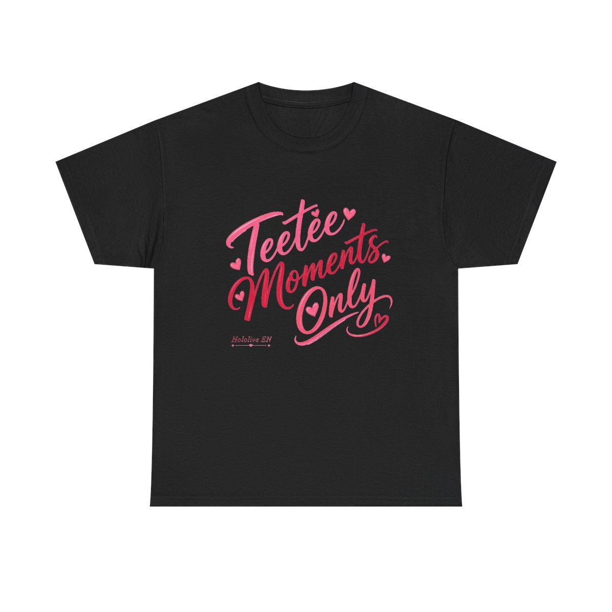 Hololive EN "Teetee Moments Only" Unisex Tee
